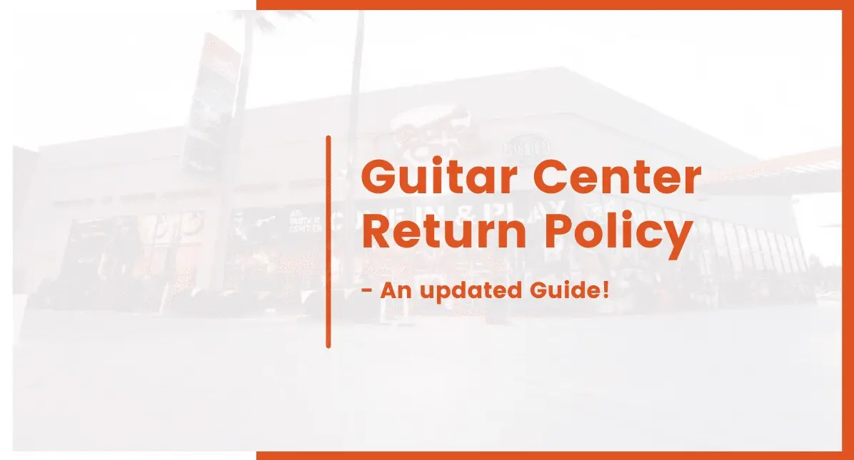 Guitar Return Policy