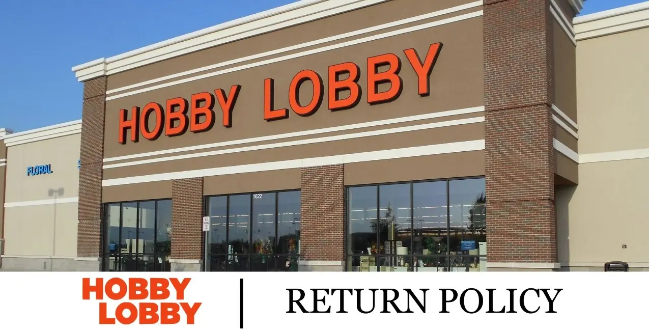 Hobby Lobby Return Policy