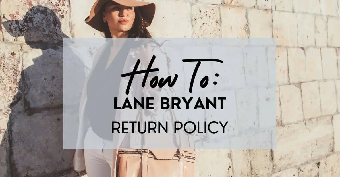 Lane Bryant Return Policy